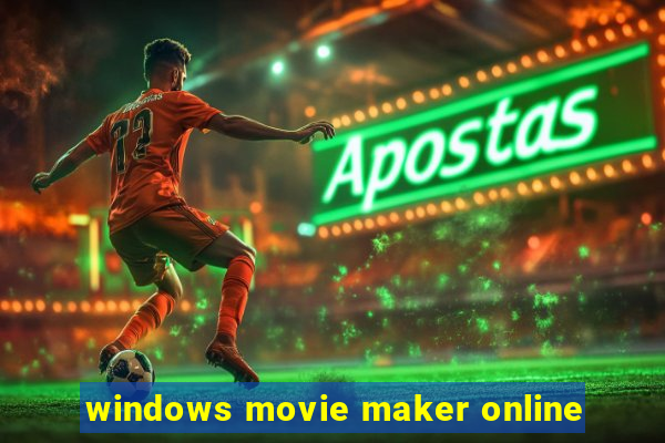 windows movie maker online